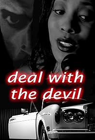 Primary photo for Deal with the Devil Primary photo for Deal with the Devil