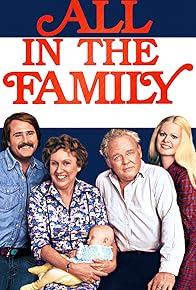 Primary photo for All in the Family Primary photo for All in the Family