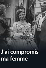 Primary photo for J'ai compromis ma femme Primary photo for J'ai compromis ma femme