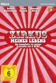 Primary photo for Zirkus meines Lebens Primary photo for Zirkus meines Lebens