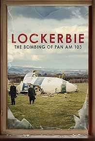 Primary photo for Lockerbie: The Bombing of Pan Am 103 Primary photo for Lockerbie: The Bombing of Pan Am 103