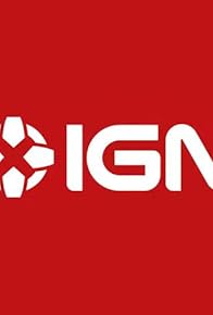 Primary photo for IGN Originals Primary photo for IGN Originals