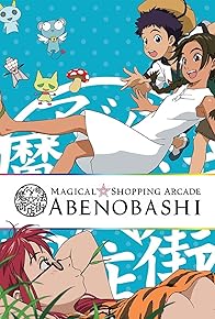 Primary photo for Magical Shopping Arcade Abenobashi Primary photo for Magical Shopping Arcade Abenobashi