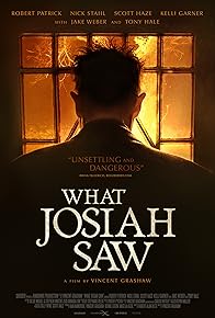 Primary photo for What Josiah Saw Primary photo for What Josiah Saw