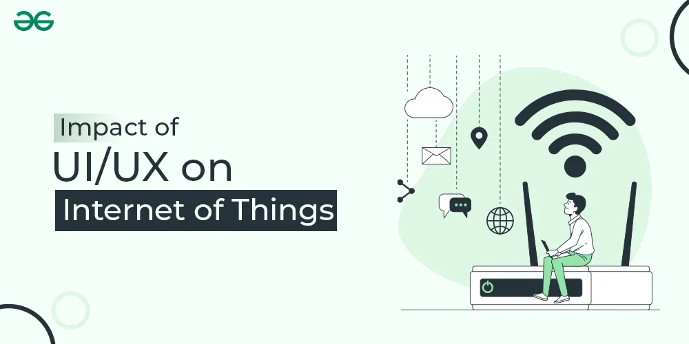 Impact of UI/UX on IoT
