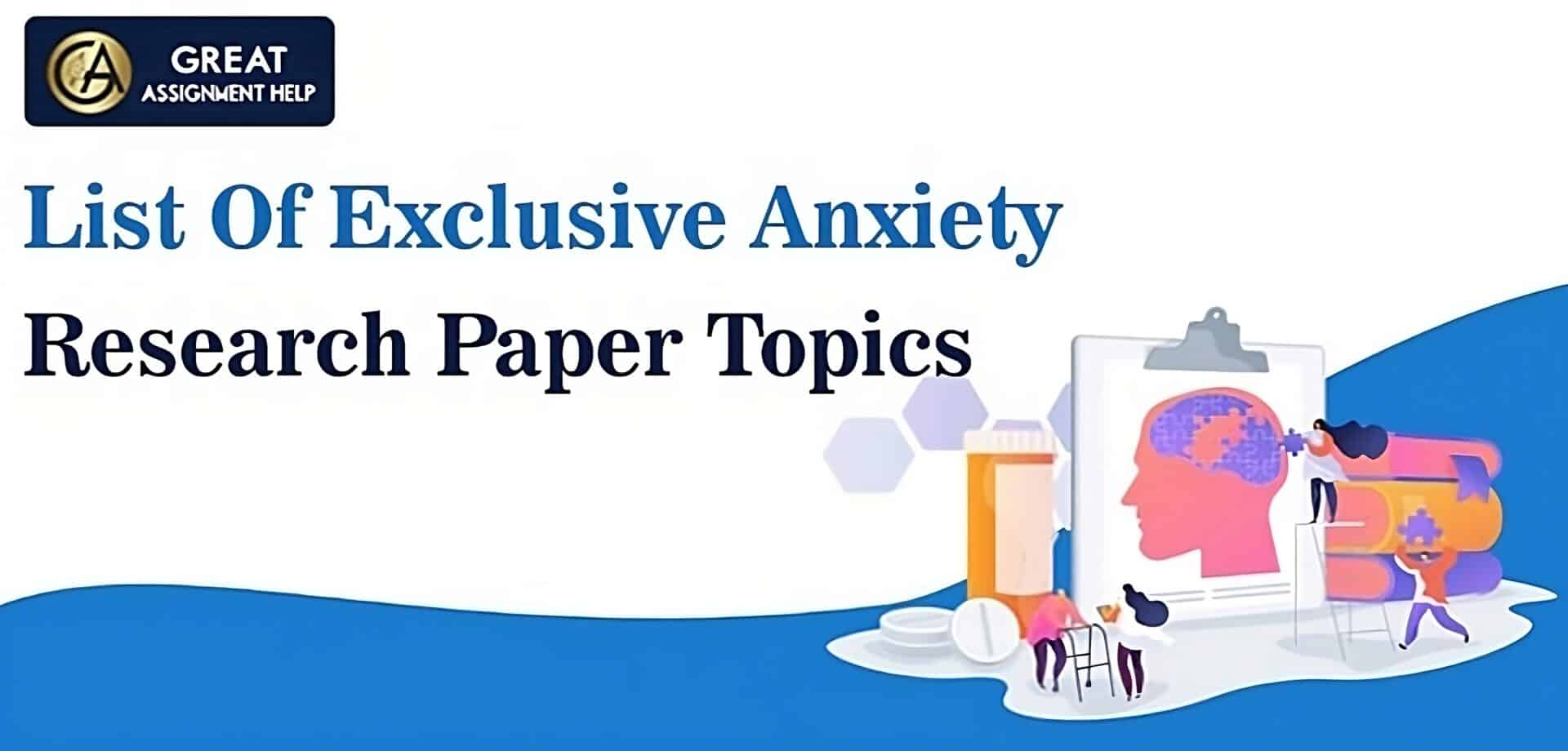 Anxiety Research Paper Topics