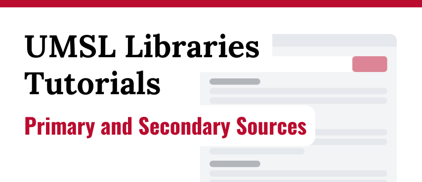 Primary and Secondary Sources Tutorial